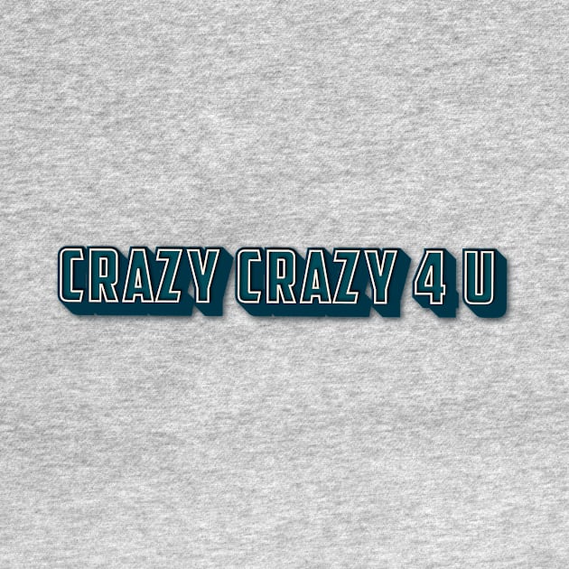 crazy crazy 4 u by Delix_shop